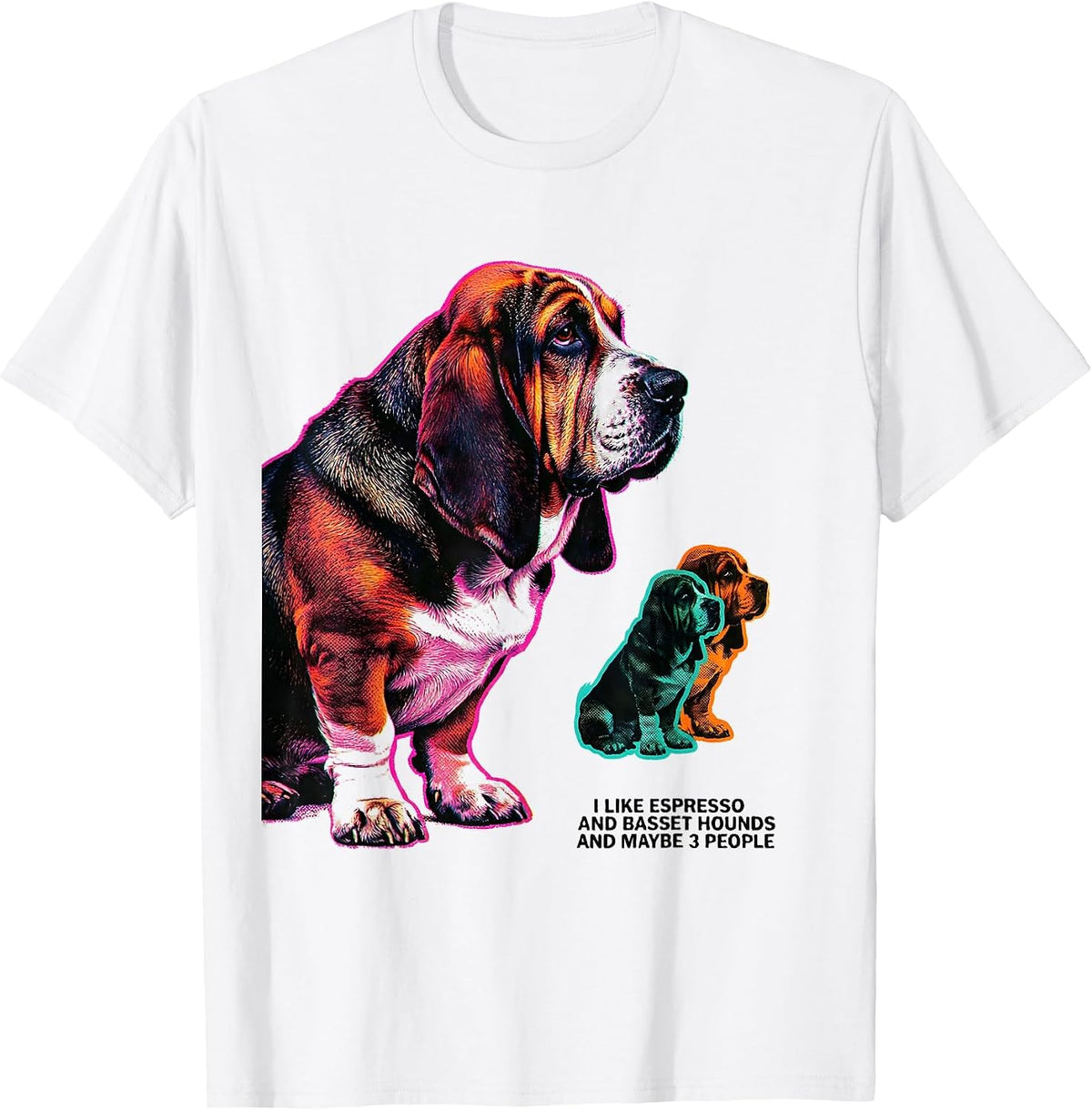 Men's I Like Espresso And Basset Hounds And Maybe 3 People Funny T-Shirt - White