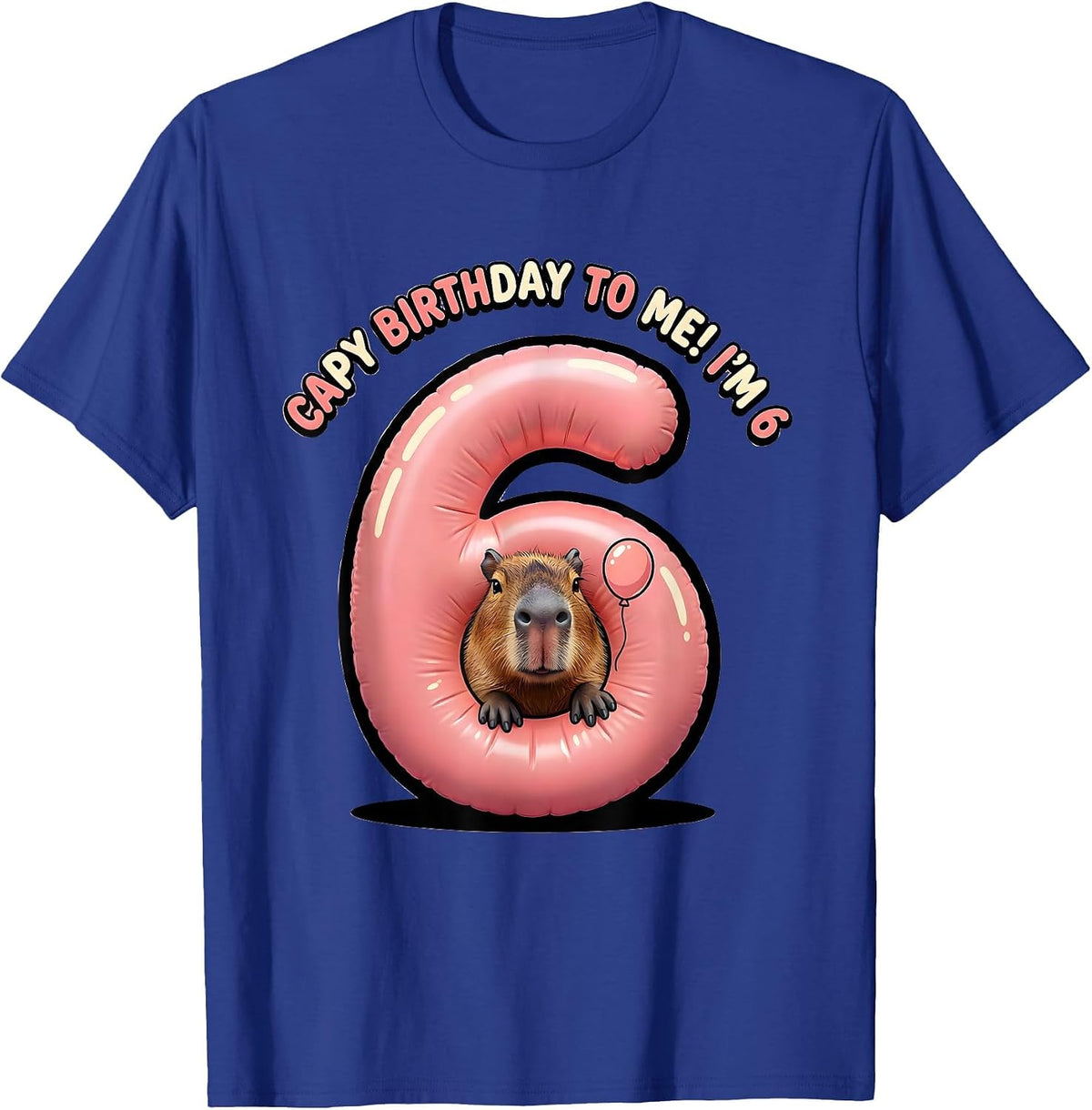 Men's Capy Birthday To Me! I'm 6 Funny Capybara Kids Age 6 T-Shirt - Royal Blue