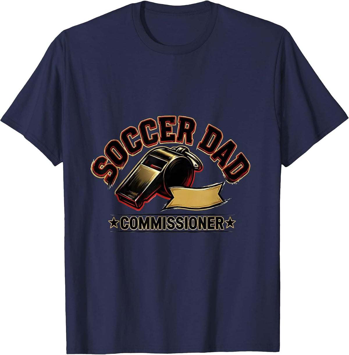 Soccer Dad Commissioner Funny Dad Humor Gift T-Shirt - Navy Blue