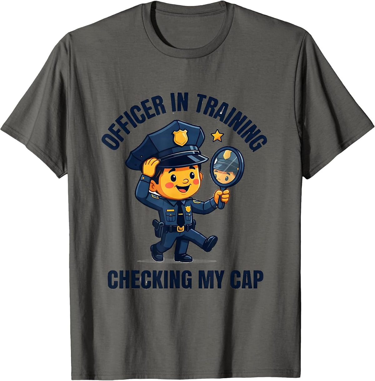 Officer In Training Checking My Cap Funny Police Officer T-Shirt - Asphalt Grey