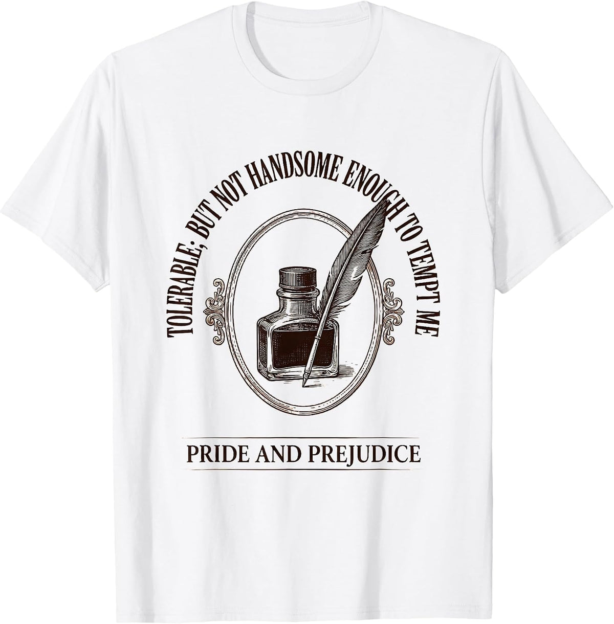 Men's Tolerable; but not handsome enough to tempt me Jane Austen T-Shirt - White