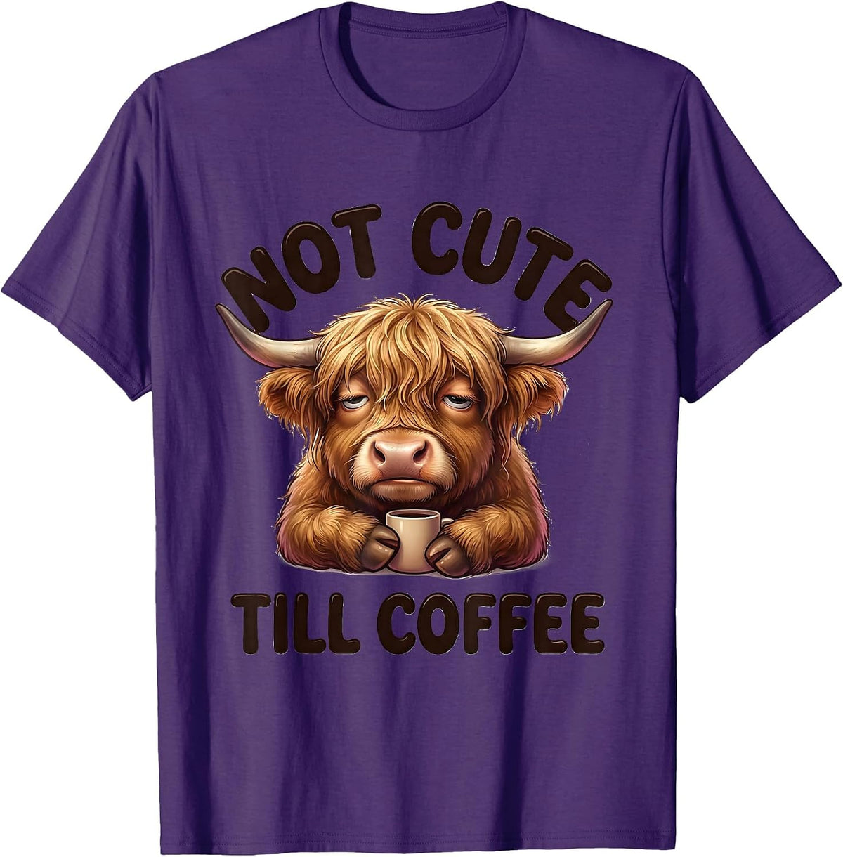 Not Cute Till Coffee Funny Highland Cow Kawaii Coffee Lover T-Shirt - Purple