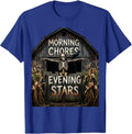 Morning Chores Evening Stars Rustic Farm Life Design T-Shirt - Royal Blue