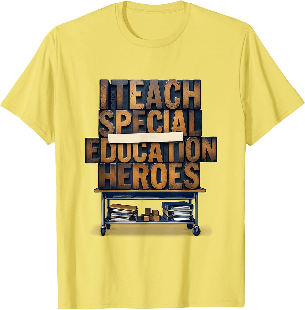 Men's I Teach Special Education Heroes Funny Teacher Classroom T-Shirt - Lemon Yellow