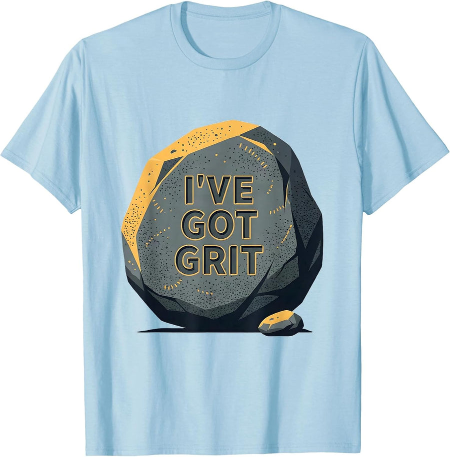 Men's I've Got Grit Funny Rock Collector Geology Humor T-Shirt - Baby Blue