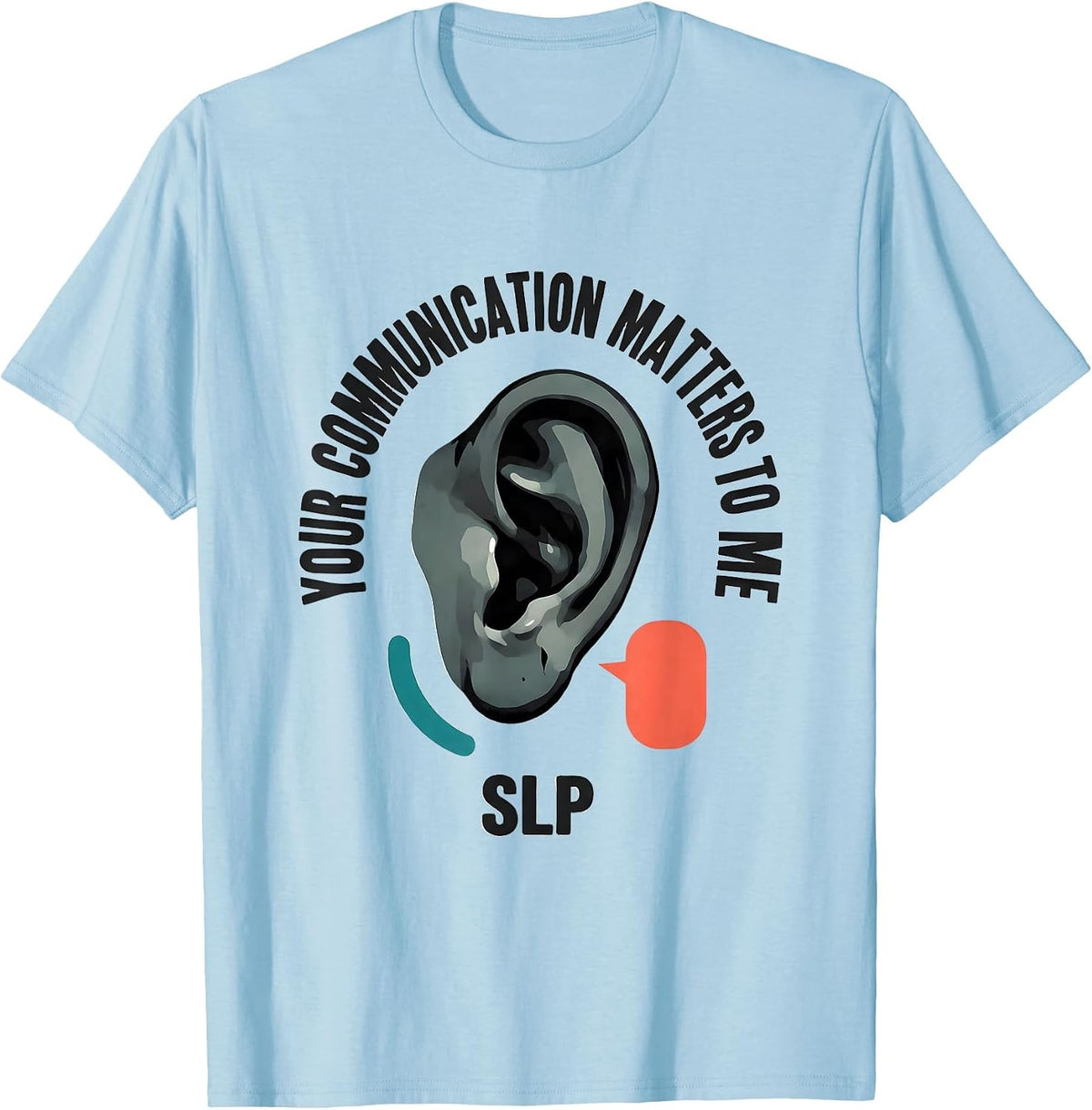 Men's Your Communication Matters To Me SLP Midcentury Modern T-Shirt - Baby Blue