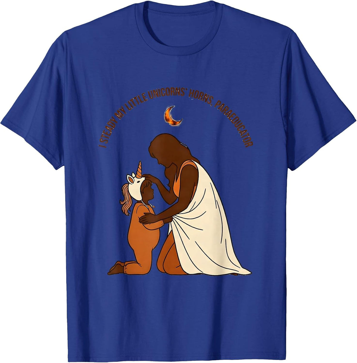 I Steady My Little Unicorns' Horns, Paraeducator Halloween T-Shirt - Royal Blue