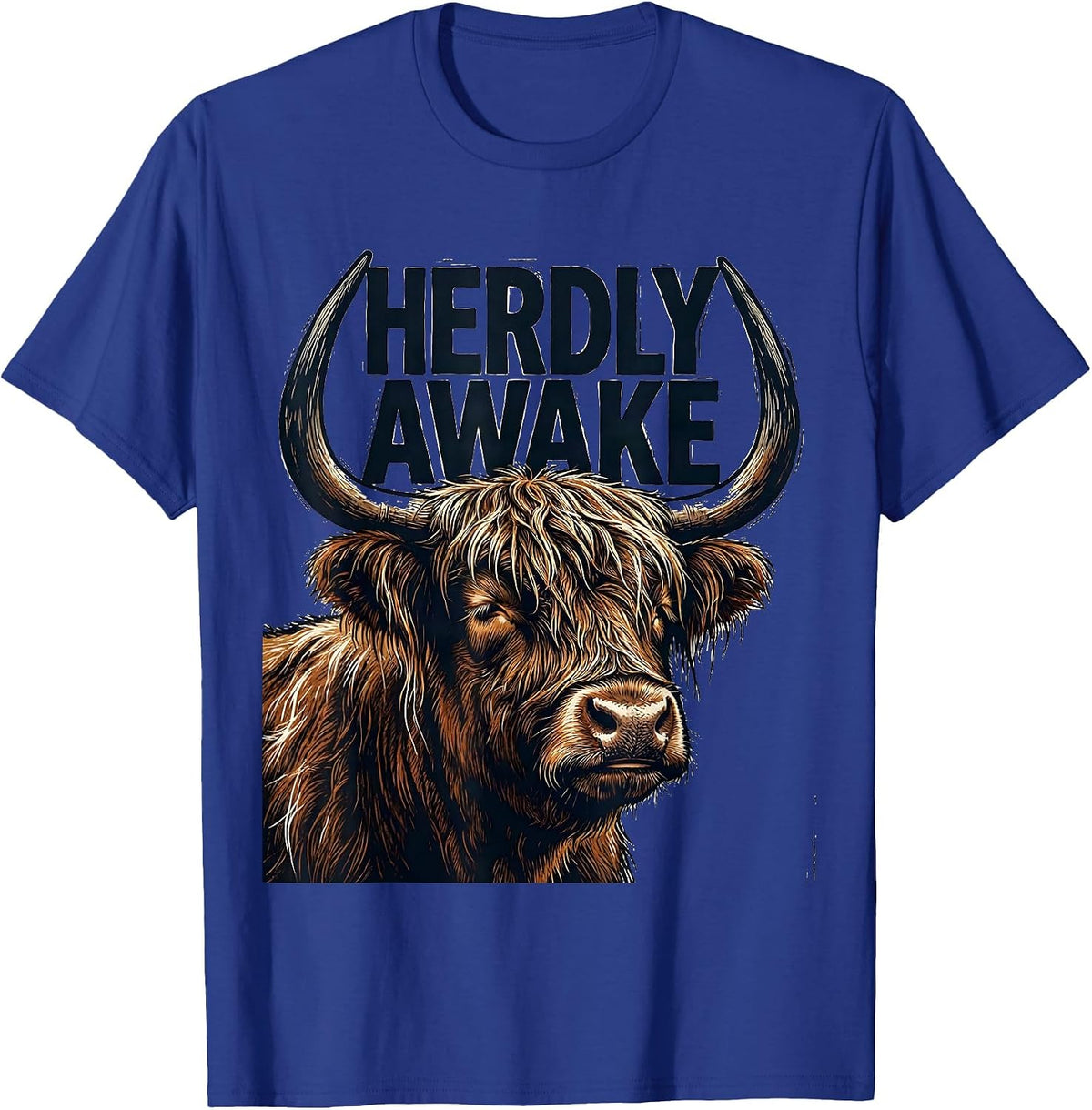 Herdly Awake Funny Highland Cow Farm Humor T-Shirt - Royal Blue