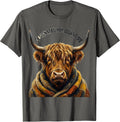 Designated For Downtime Funny Highland Cow Attitude T-Shirt - Asphalt Grey