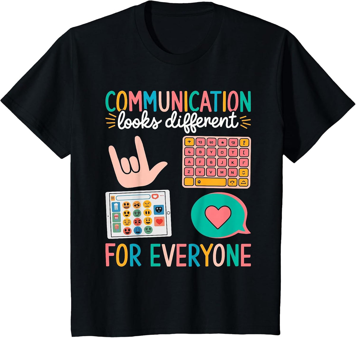 Communication Looks Different for Everyone Autism Awareness T-Shirt - Black