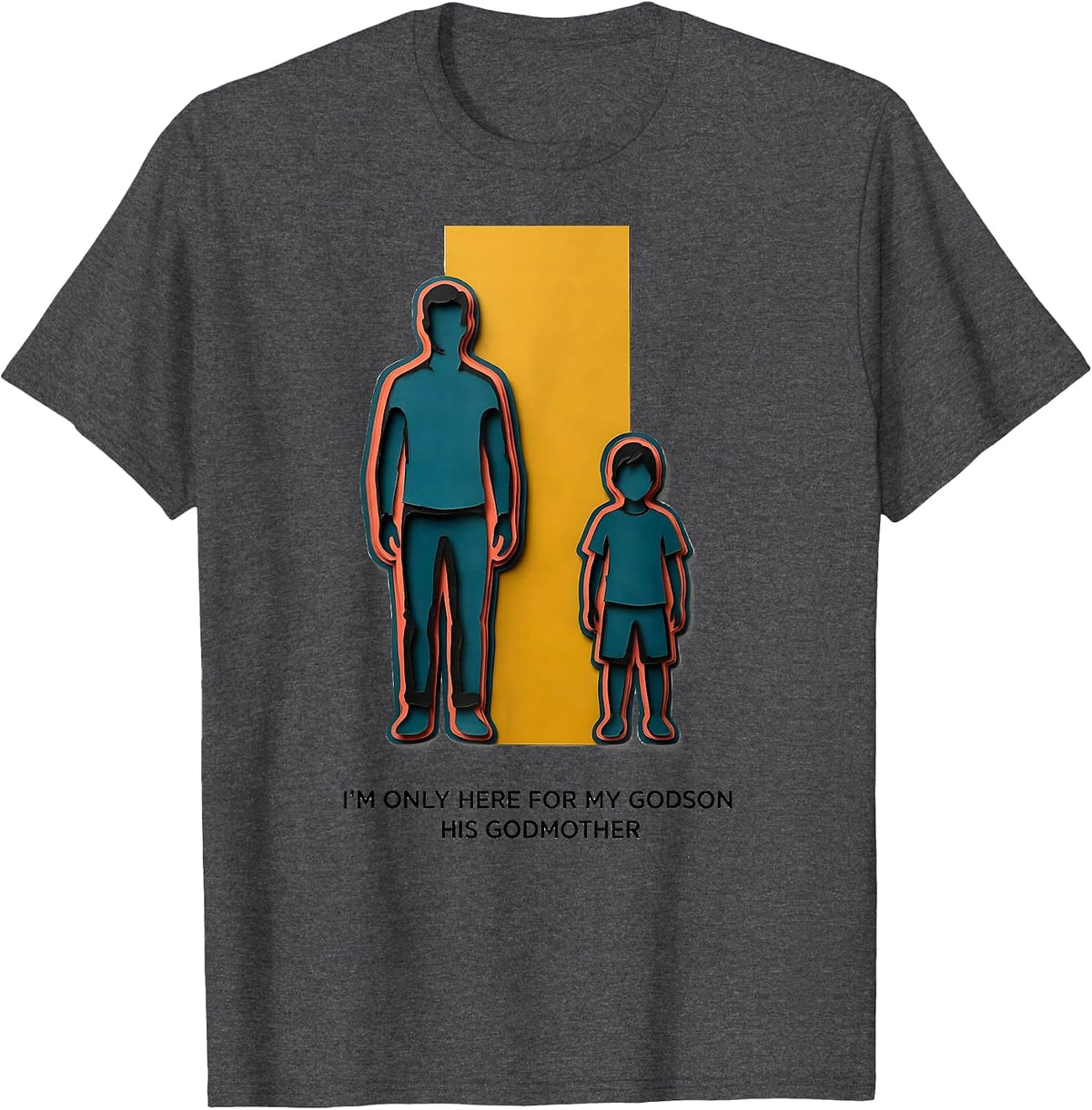 I'm Only Here For My Godson — His Godmother Godmother T-Shirt - Dark Heather Grey
