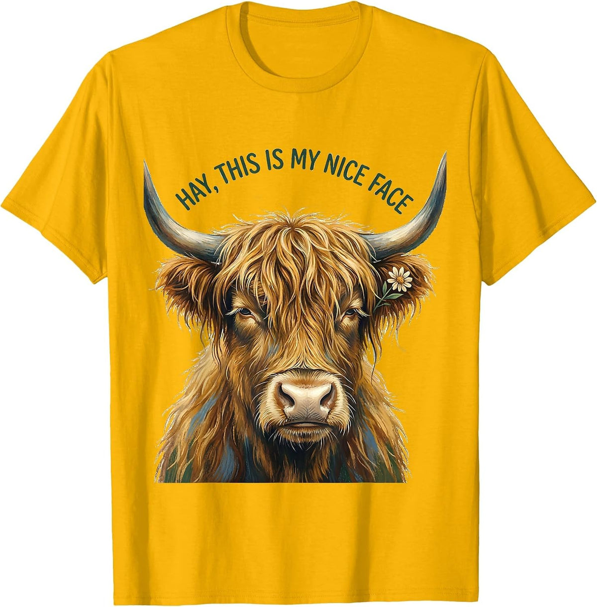 Hay This Is My Nice Face Funny Highland Cow Farm Humor T-Shirt - Golden Yellow