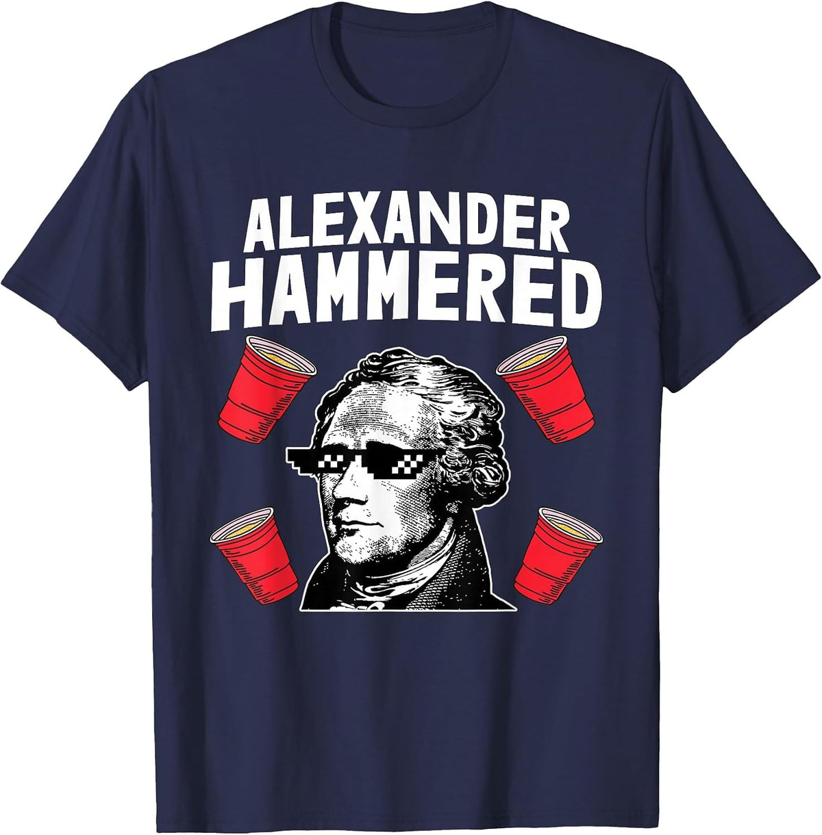Alexander Hammered 4th of July Funny Patriotic American T-Shirt - Navy Blue