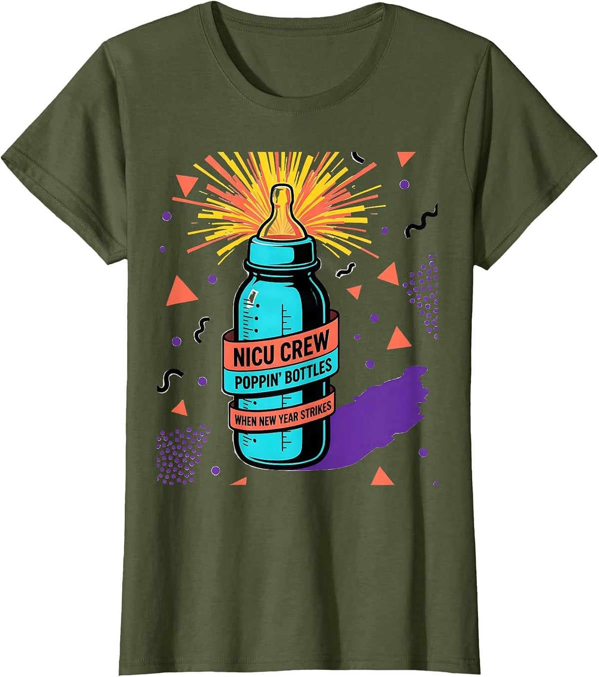 Women's NICU Crew Poppin' Bottles When New Year Strikes Humor T-Shirt - Olive Green