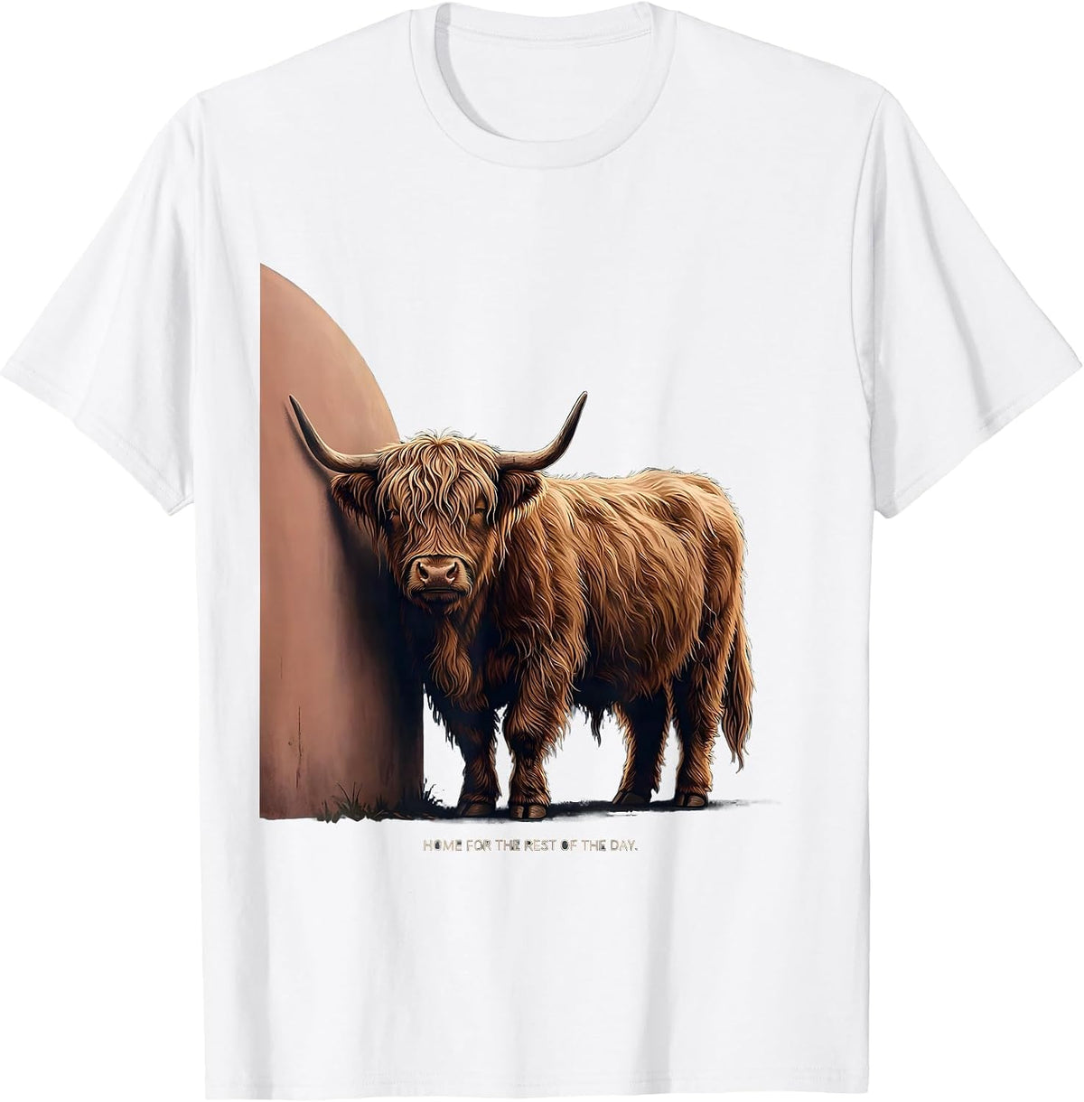 Home For The Rest Of The Day Whimsical Highland Cow Humor T-Shirt - White