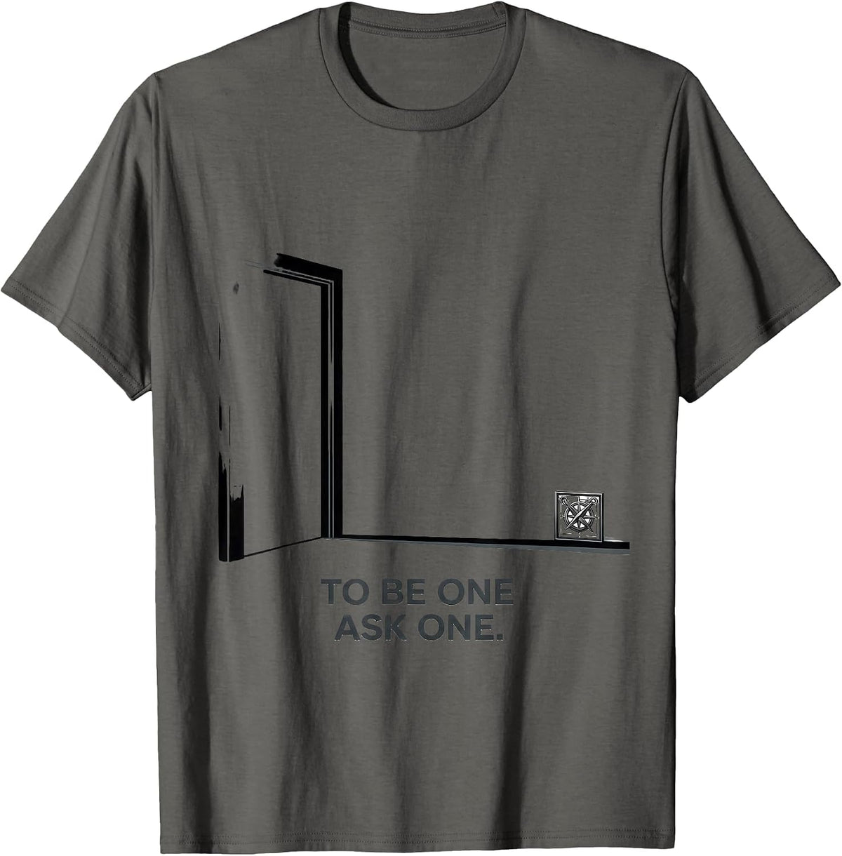 Men's To Be One, Ask One Masonic Freemason Square and Compass T-Shirt - Asphalt Grey