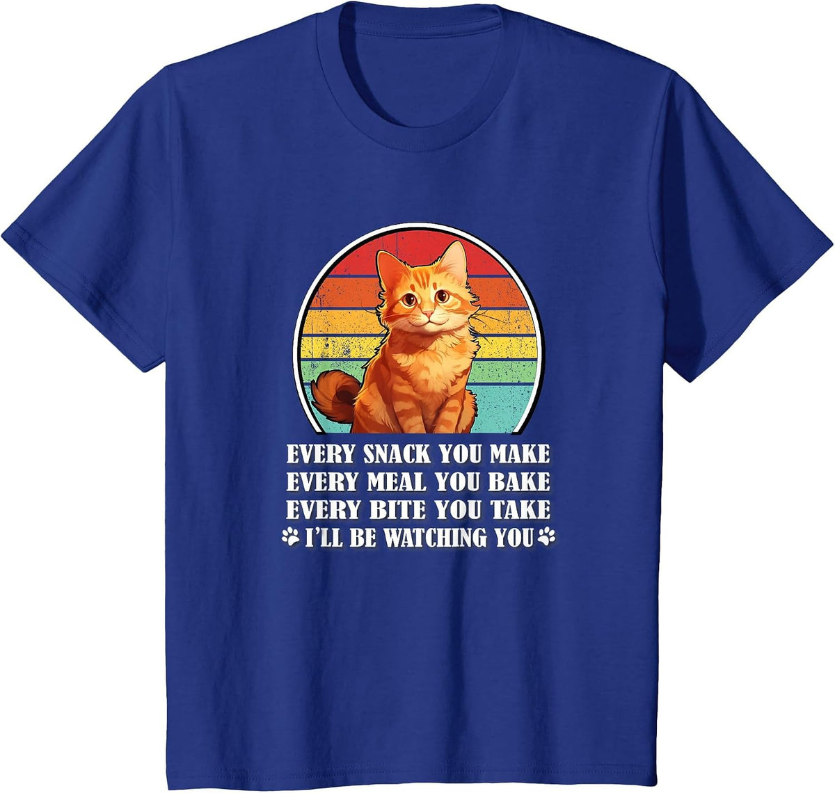Retro Vintage Every Snack You Make Orange Tabby Cat Lover T-Shirt - Royal Blue