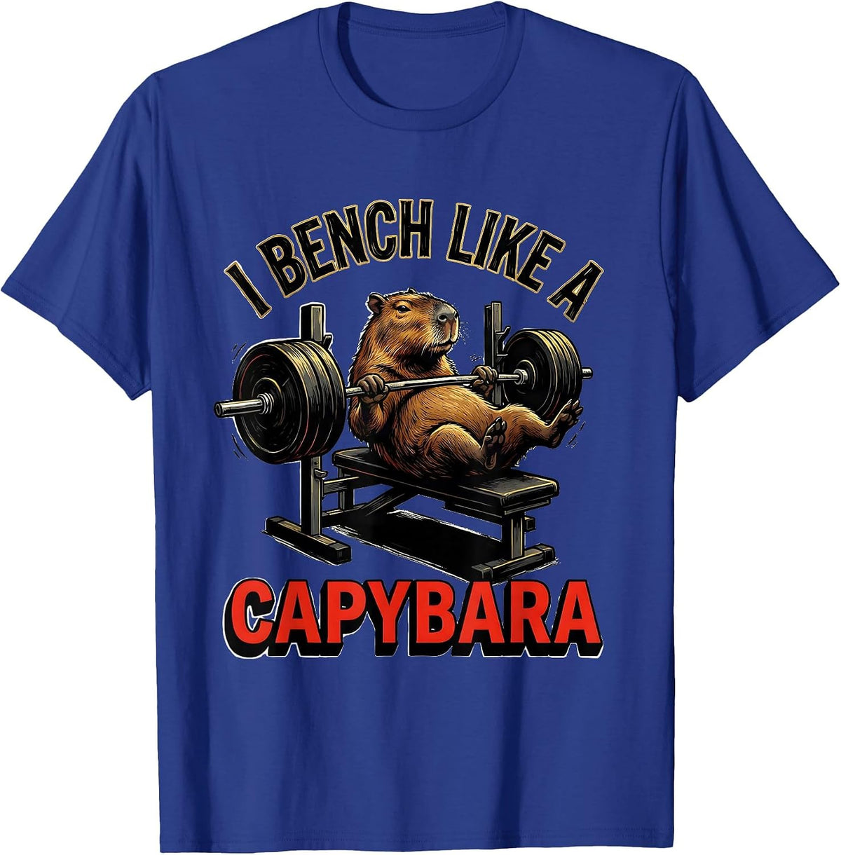 I Bench Like A Capybara Funny Gym Animal Pun Workout T-Shirt - Royal Blue