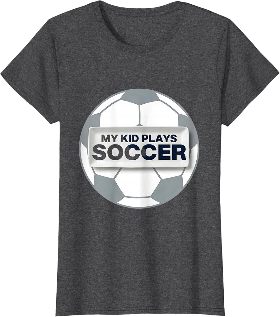 Women's My Kid Plays Soccer Proud Soccer Dad Design T-Shirt - Dark Heather Grey