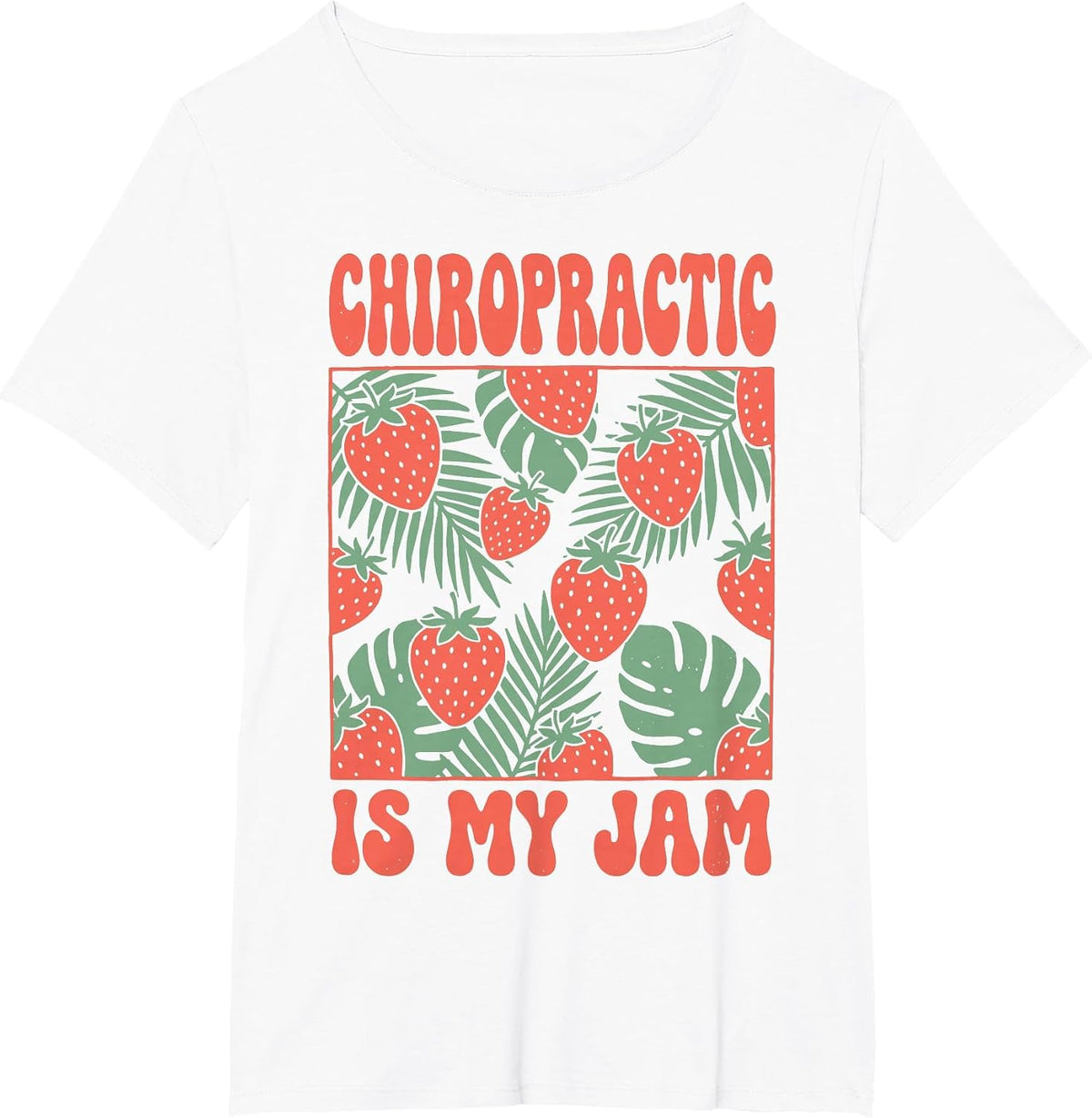 Chiropractic is My Jam T-Shirt - White