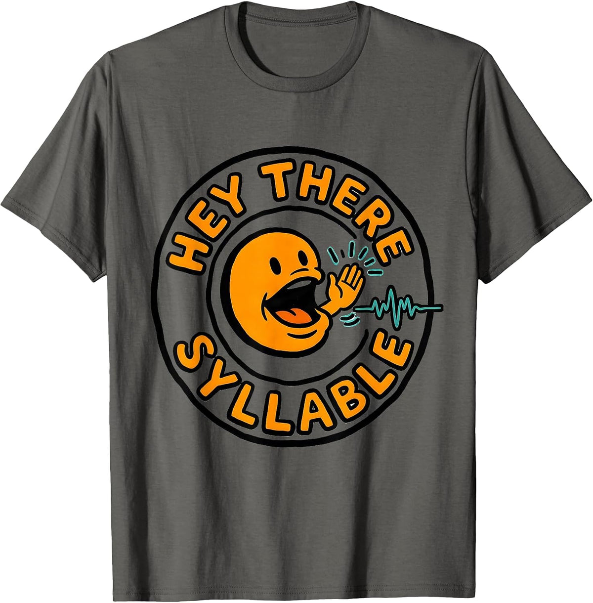 Men's Hey There Syllable Cute Speech Language Pathologist SLP T-Shirt - Asphalt Grey