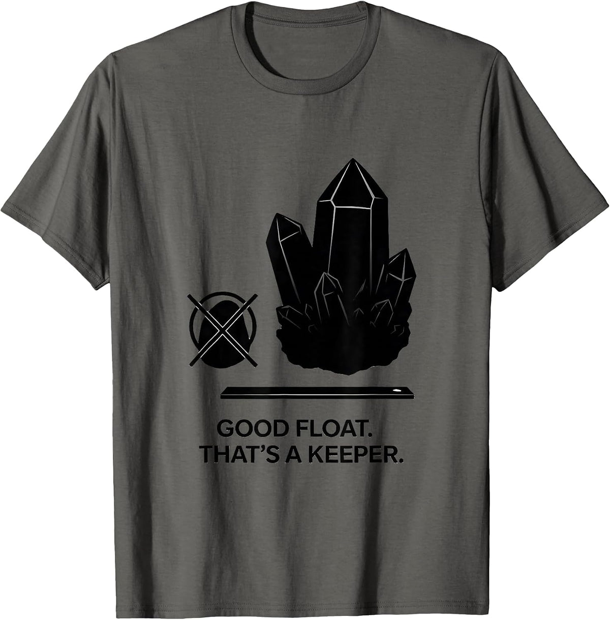 Men's Good Float. That's A Keeper Funny Geology Rock Collector T-Shirt - Asphalt Grey