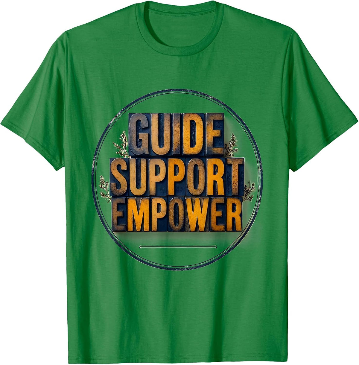 Men's Guide Support Empower Social Worker Social Work Month T-Shirt - Kelly Green