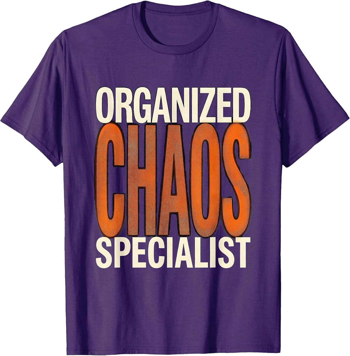 Organized Chaos Specialist Chaos Coordinator Design T-Shirt - Purple