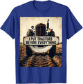 I Put Tractors Before Everything Funny Farmer Dad Vintage T-Shirt - Royal Blue