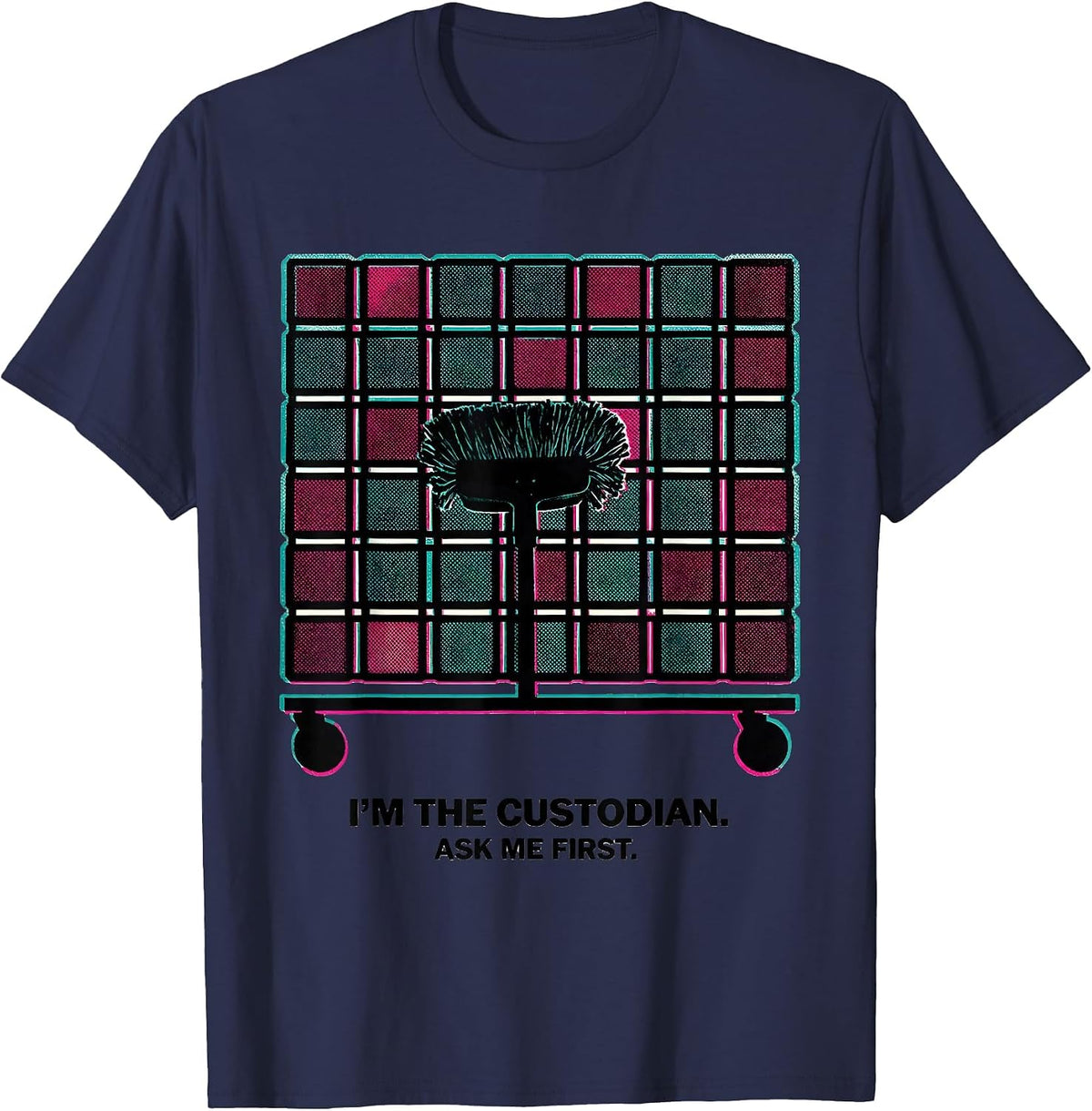 Men's I'm The Custodian Ask Me First Funny Cleaning Crew T-Shirt - Navy Blue