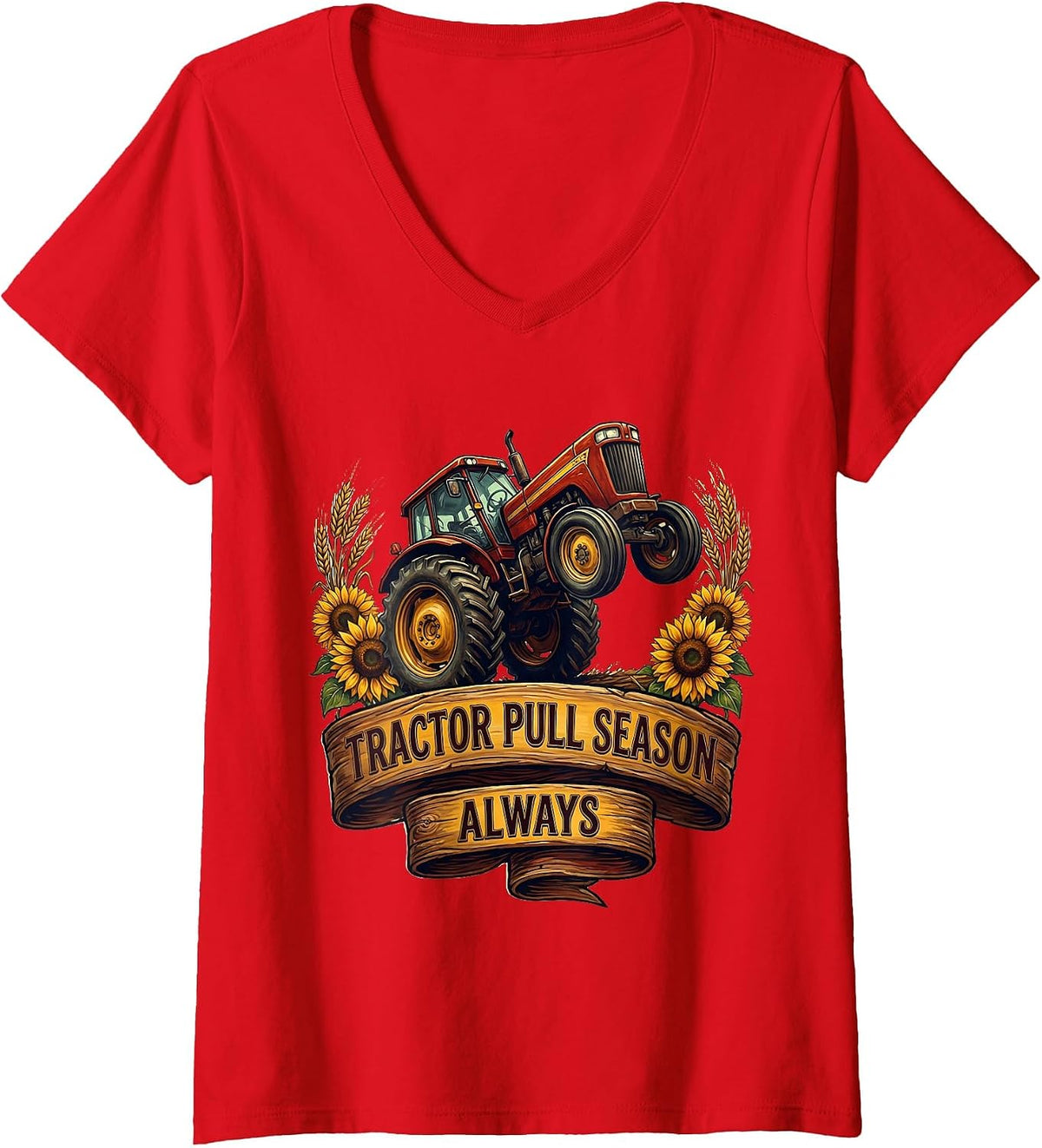 Women's Tractor Pull Season Always Redneck Design V-Neck T-Shirt - Red