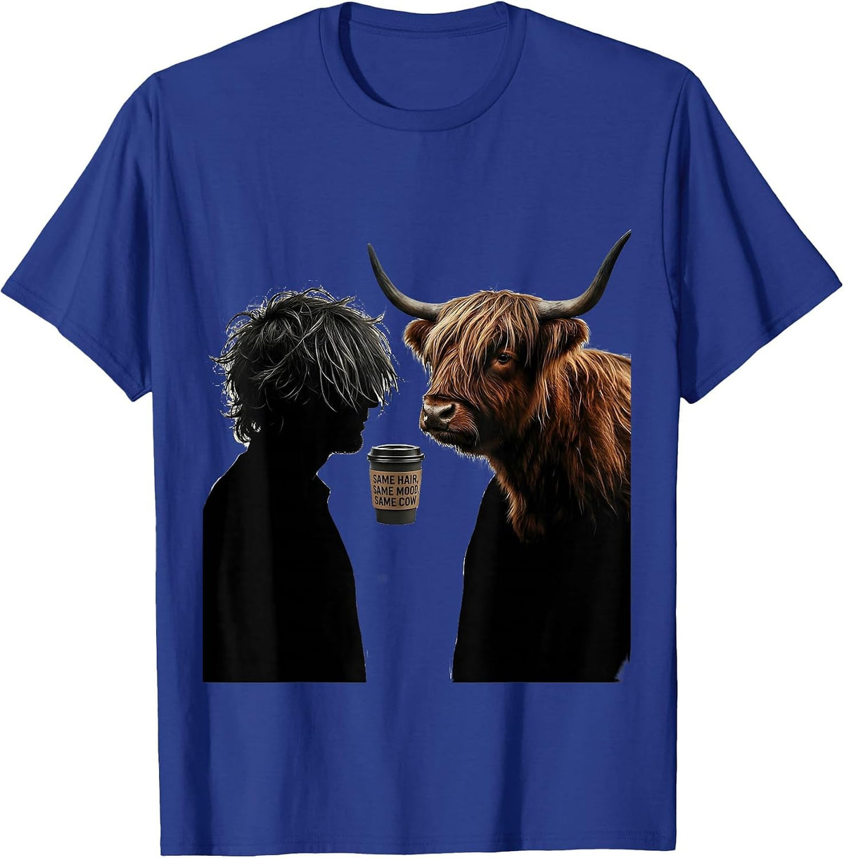 Same Hair, Same Mood, Same Cow Funny Highland Cow Coffee T-Shirt - Royal Blue