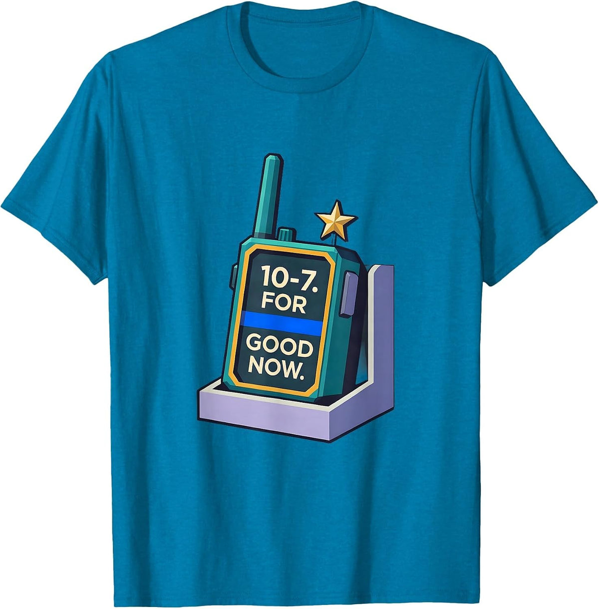10-7 For Good Now Thin Blue Line Police Support Officer T-Shirt - Sapphire Blue