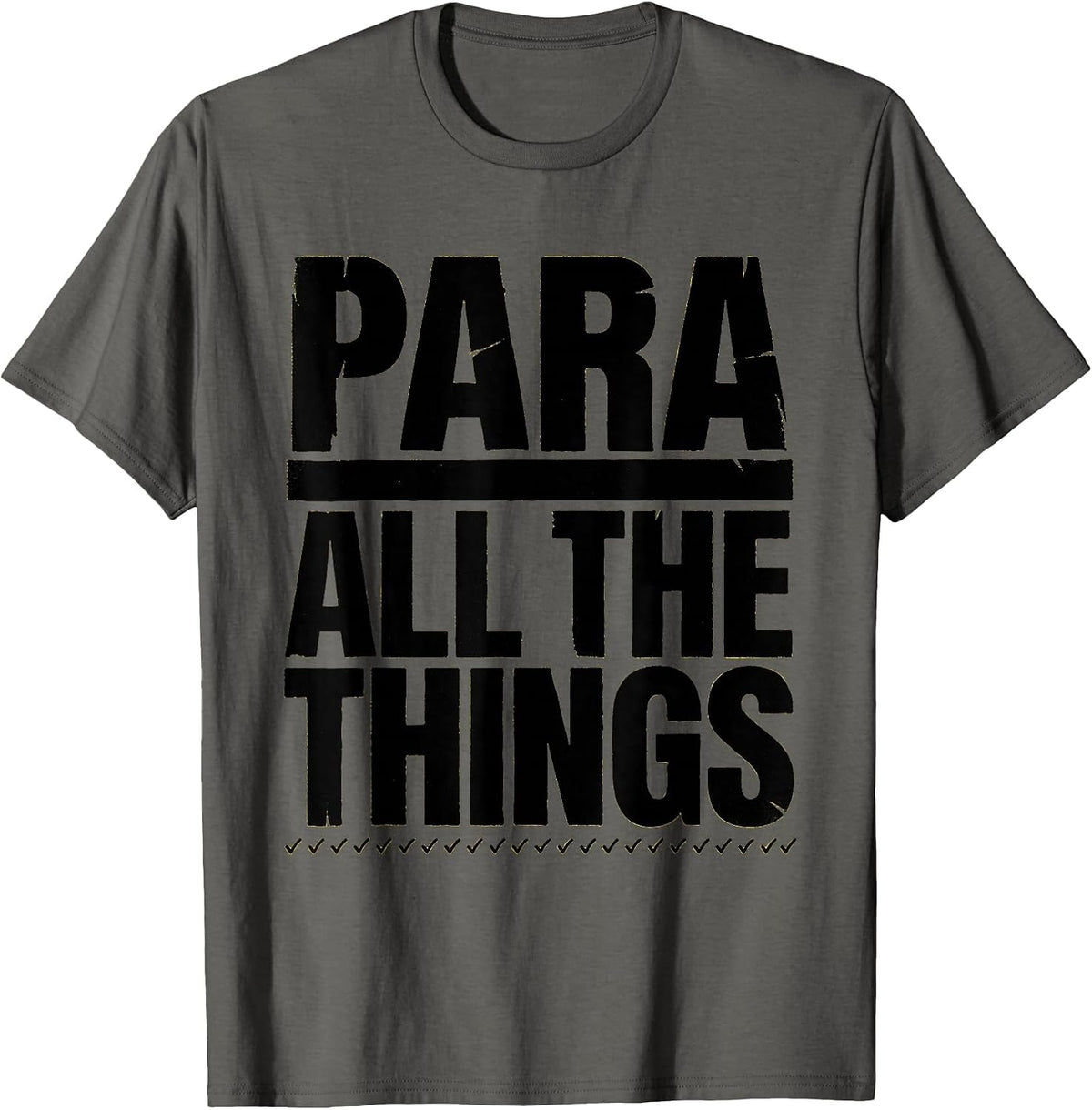 Para All The Things Funny Paraprofessional Paraeducator T-Shirt - Asphalt Grey