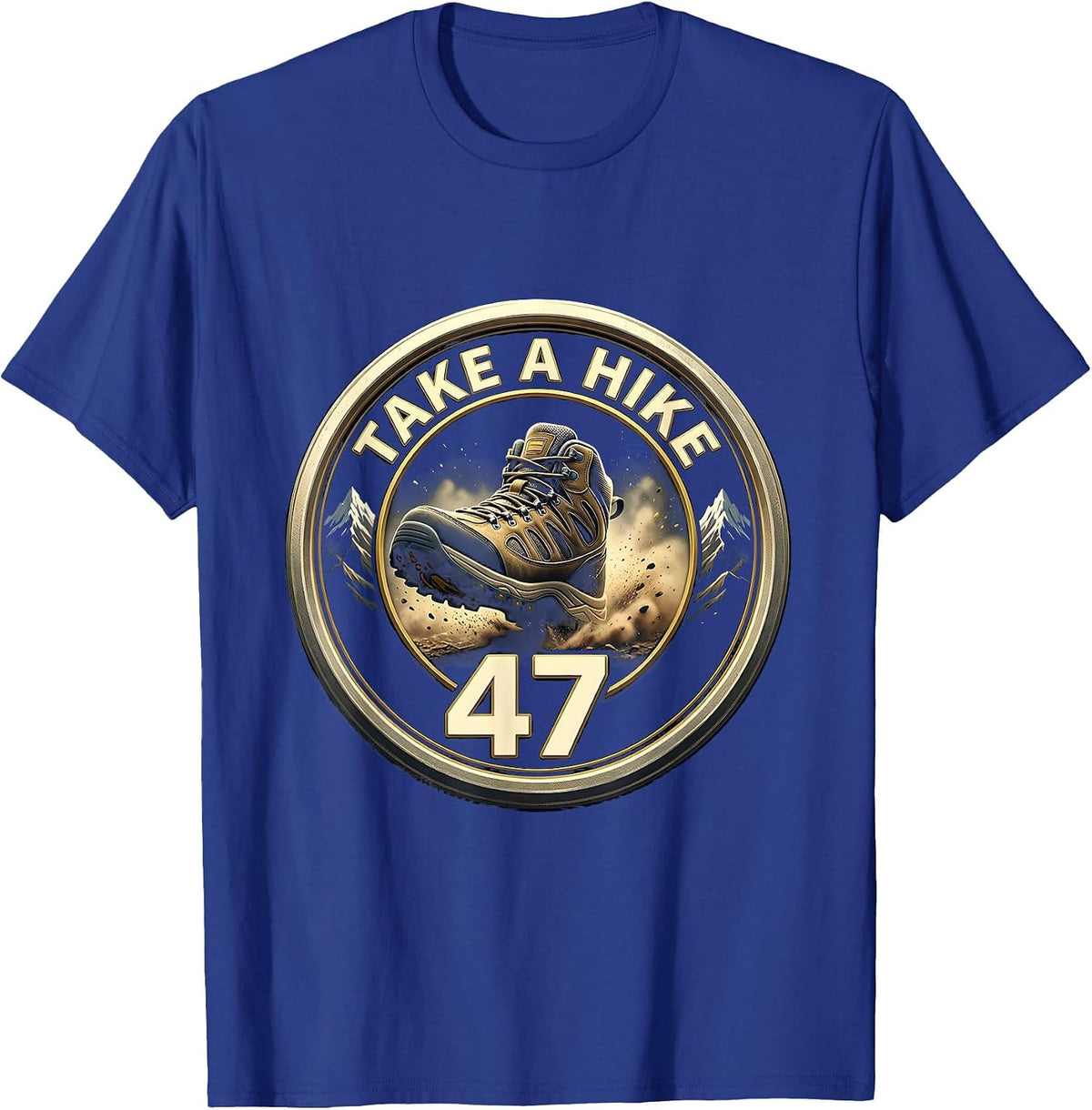 47 Take a Hike Outdoor Adventure Design T-Shirt - Royal Blue