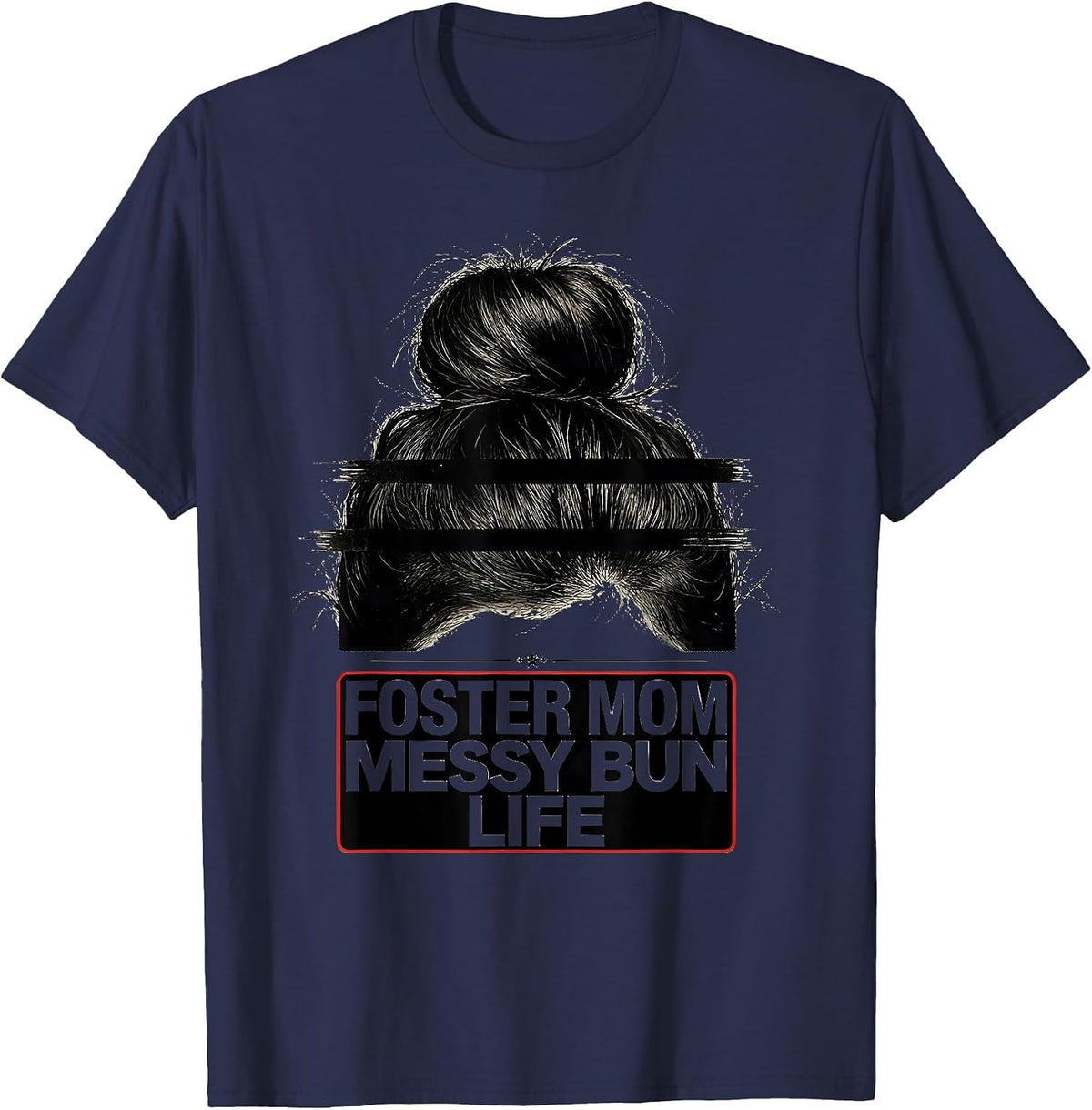 Men's Foster Mom Messy Bun Life Casual Identity Humor T-Shirt - Navy Blue