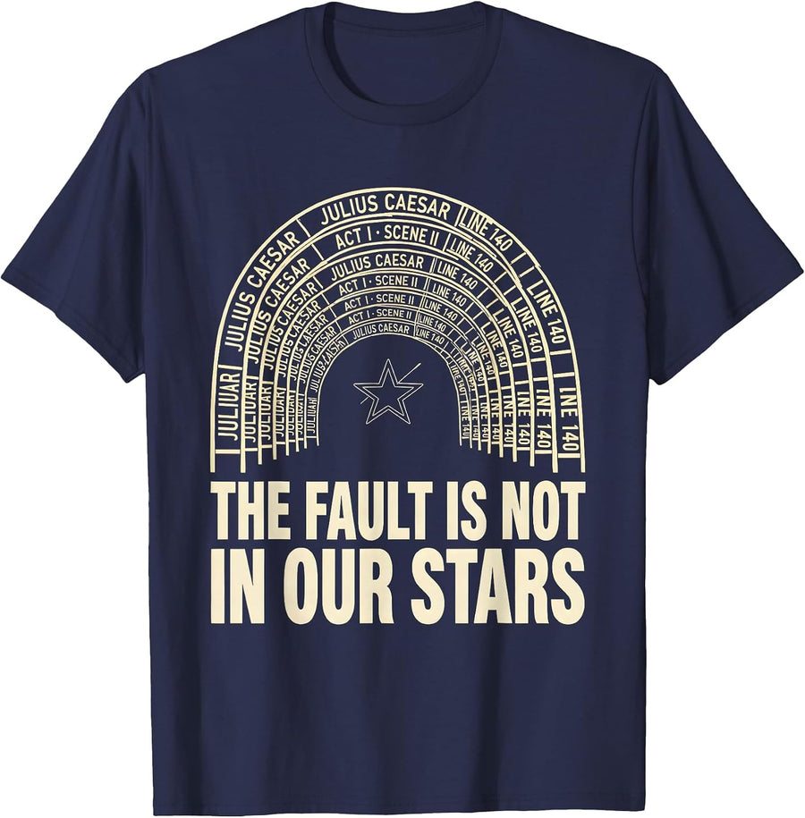 The Fault Is Not In Our Stars Shakespeare Quote Literary T-Shirt - Navy Blue