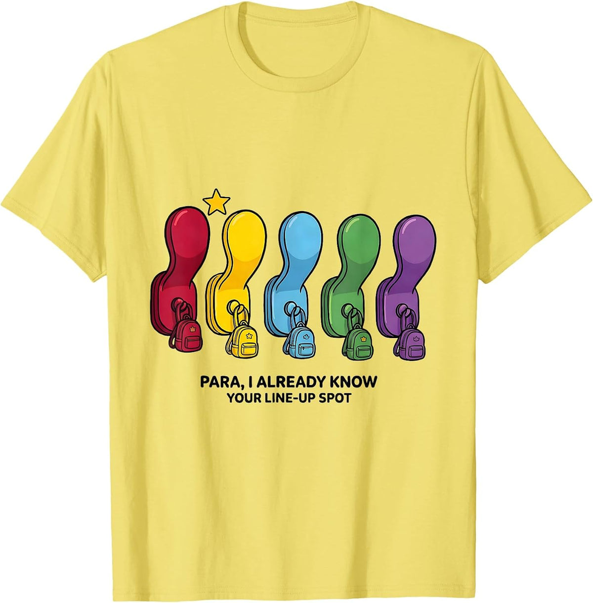 Men's PARA, I Already Know Your Line-Up Spot Funny T-Shirt - Lemon Yellow