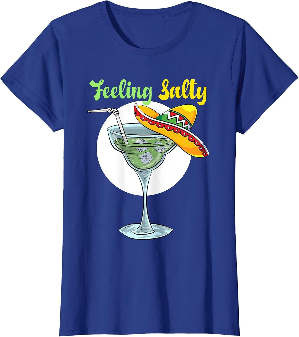 Feeling Salty Funny Margarita Drinking Mexican Cinco De Mayo T-Shirt - Royal Blue
