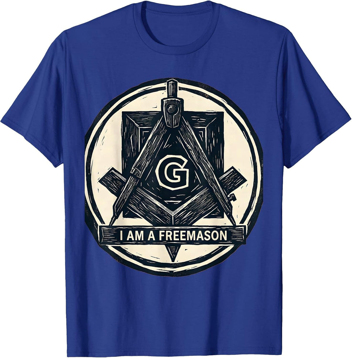 I Am A Freemason Linocut Masonic Square And Compass T-Shirt - Royal Blue