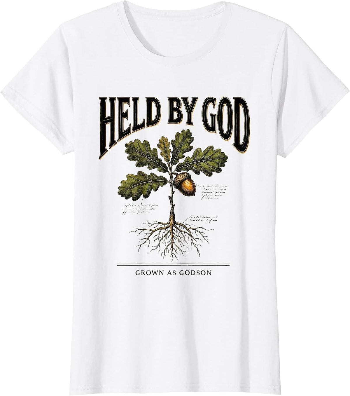 Held By God, Grown As Godson Botanical Christian Faith Gift T-Shirt - White