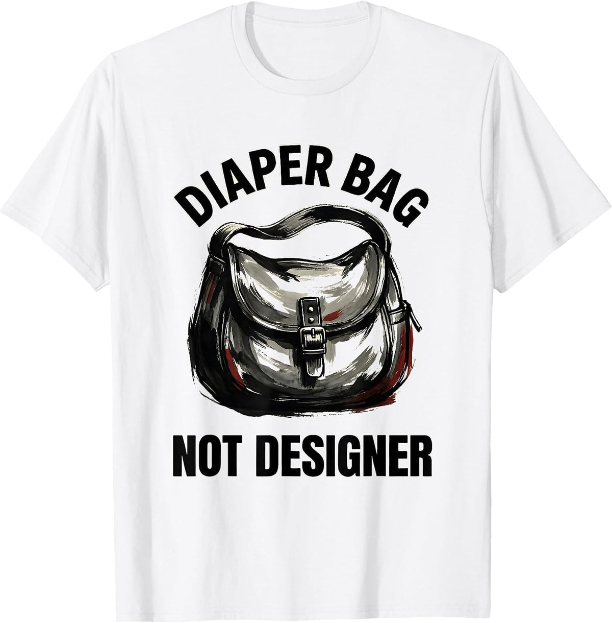 Men's Diaper Bag Not Designer Funny New Parent Design T-Shirt - White