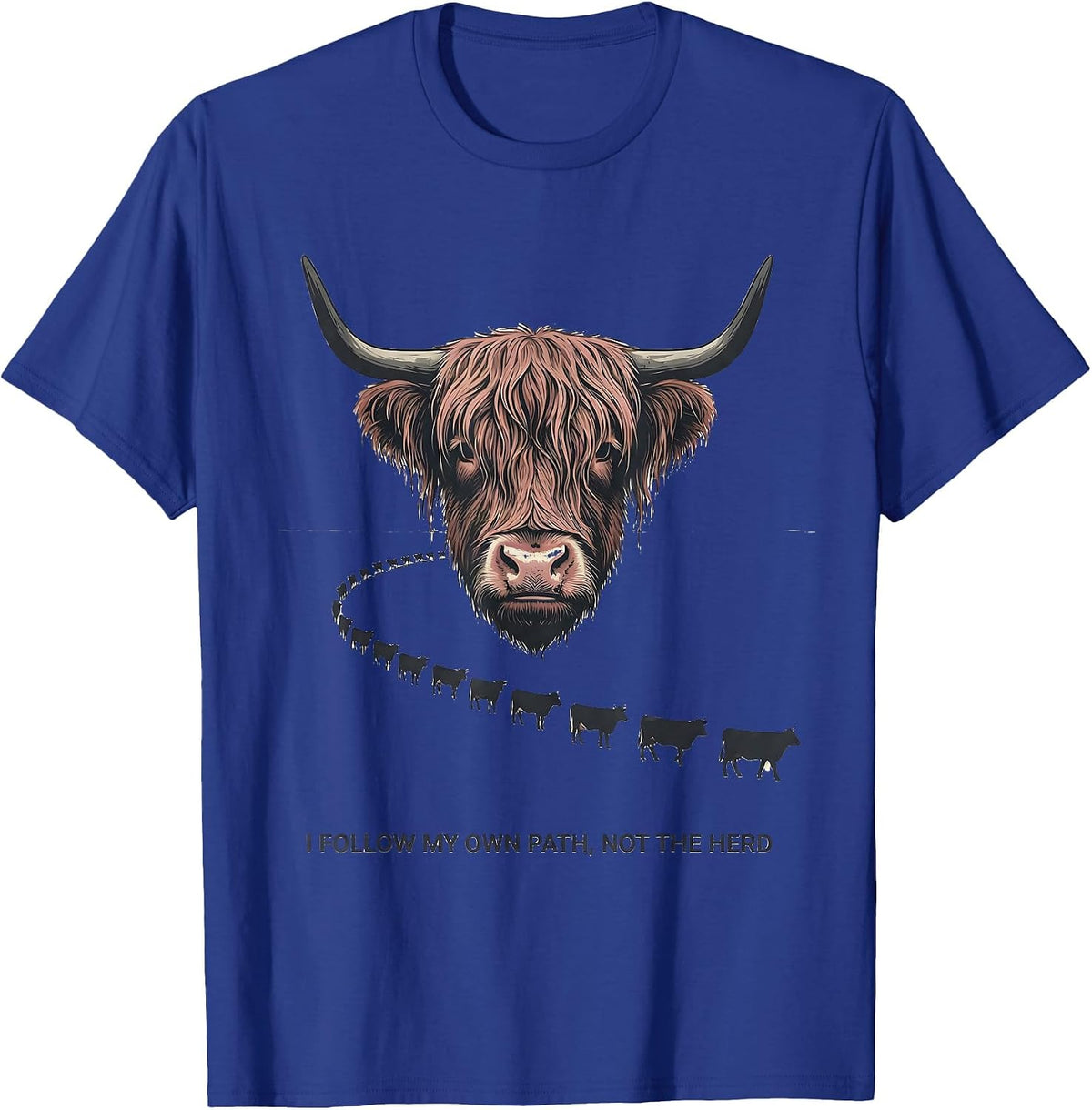 I Follow My Own Path Not The Herd Funny Highland Cow Farm T-Shirt - Royal Blue