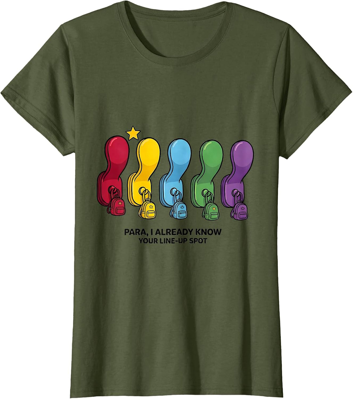 Women's PARA, I Already Know Your Line-Up Spot Funny T-Shirt - Olive Green