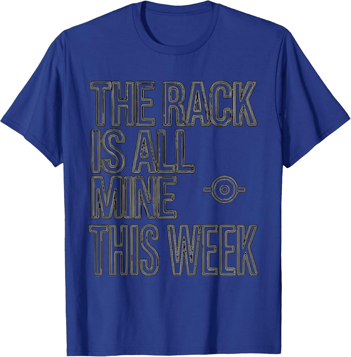 Men's The Rack Is All Mine This Week Funny Christmas Gym Workout T-Shirt - Royal Blue