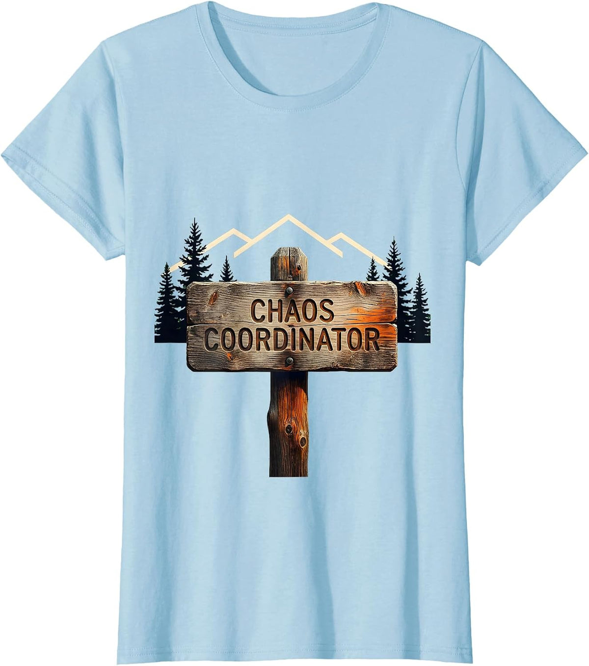 Women's Chaos Coordinator Funny Design T-Shirt - Baby Blue