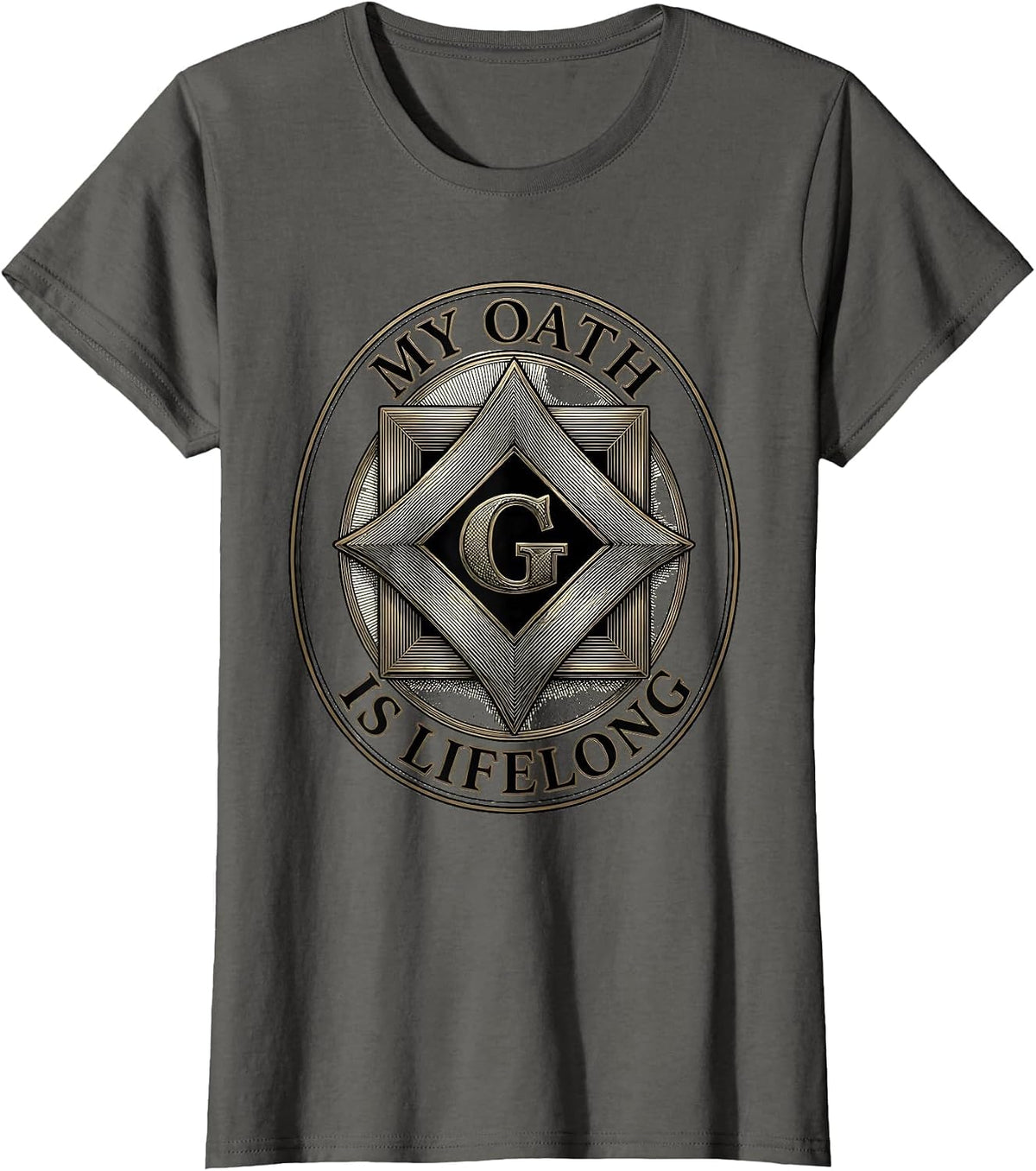 Women's My Oath Is Lifelong Masonic Freemason Brotherhood Pride T-Shirt - Asphalt Grey