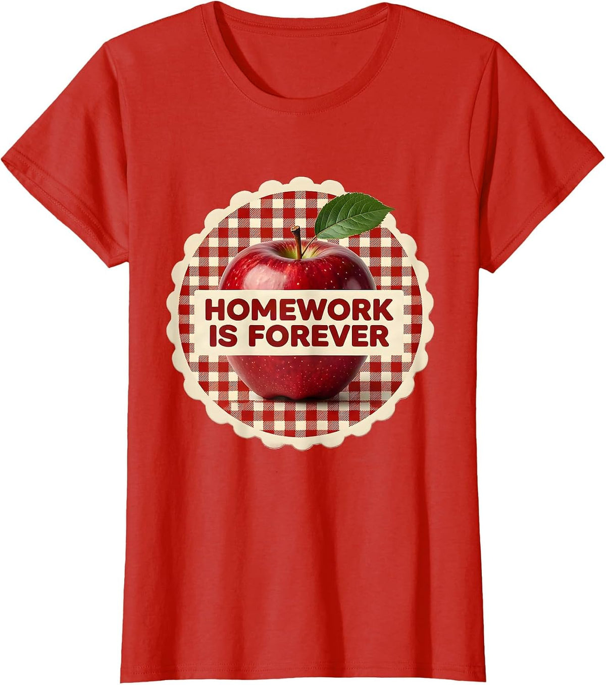 Homework Is Forever Teacher Design T-Shirt - Red
