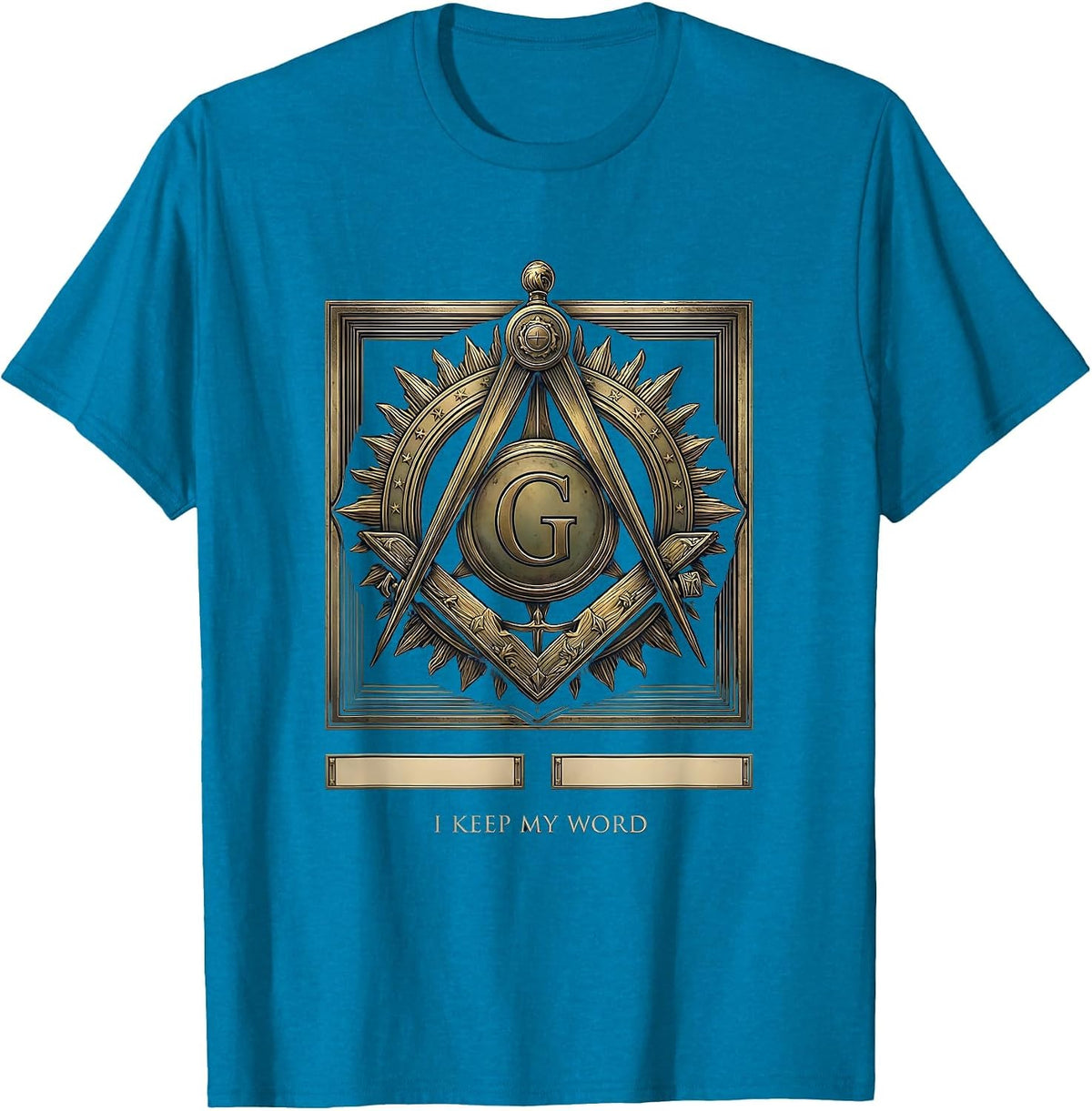 I Keep My Word Freemason Square And Compass Brotherhood T-Shirt - Sapphire Blue