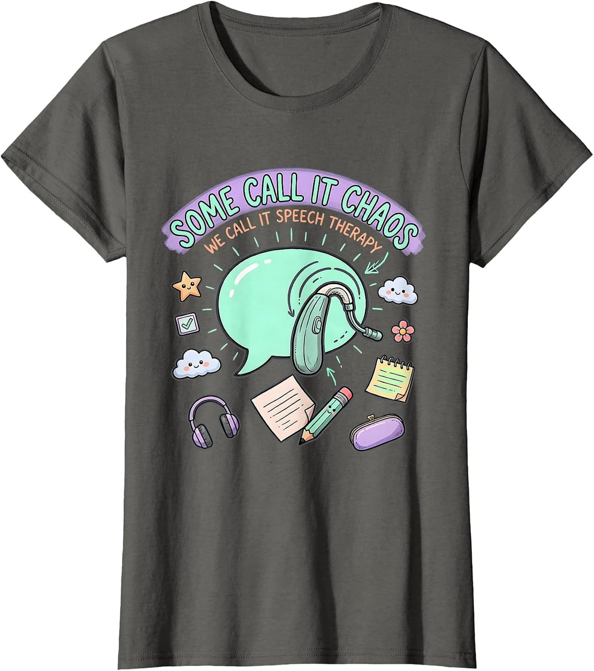 Women's Some Call It Chaos We Call It Speech Therapy Teacher T-Shirt - Asphalt Grey